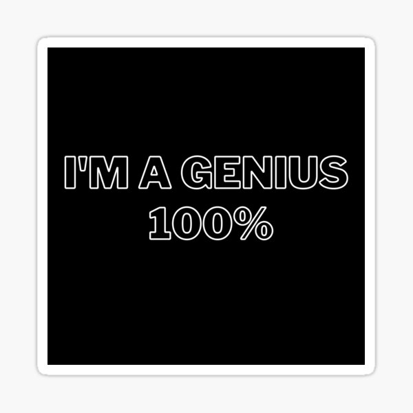 I Am Genius Gifts & Merchandise for Sale