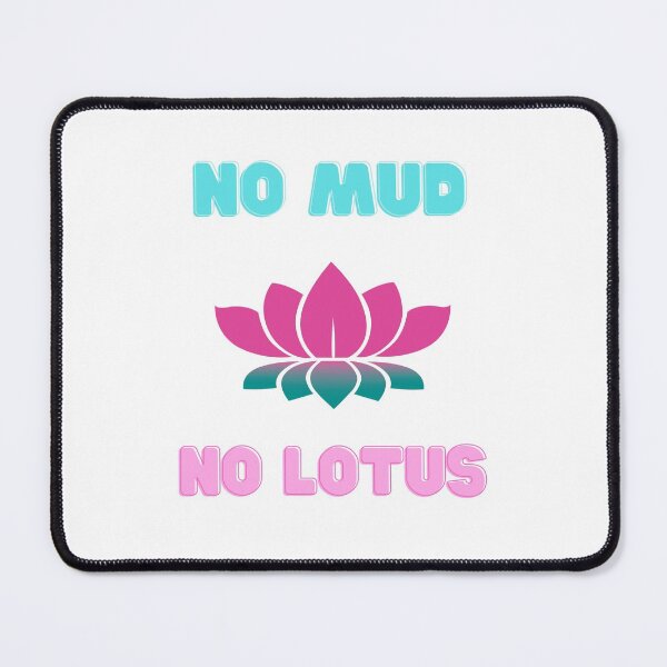 Artikelvorschau, Kein Schlamm, kein Lotus entworfen und verkauft von ElkeEmmermann.
