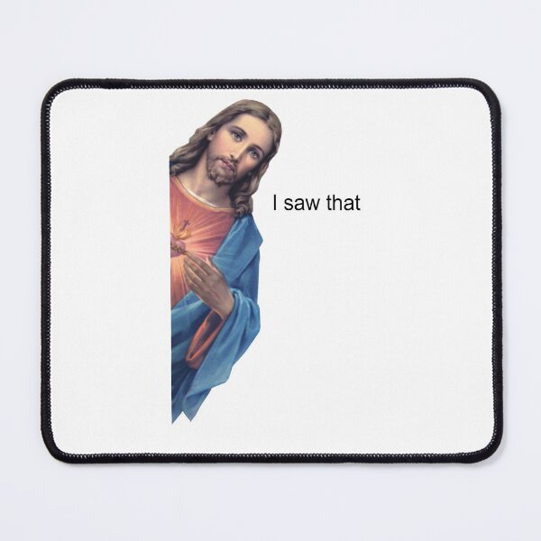 Item preview, Jesus "I Saw That" designed and sold by theboonation.