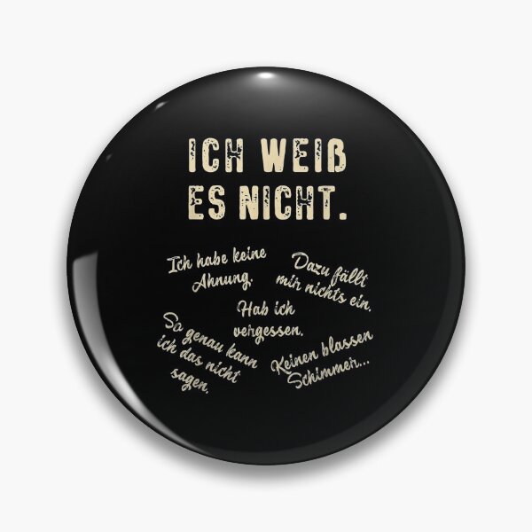 Item preview, Ich weiss es nicht Germantudent designed and sold by KeeganshiAon.