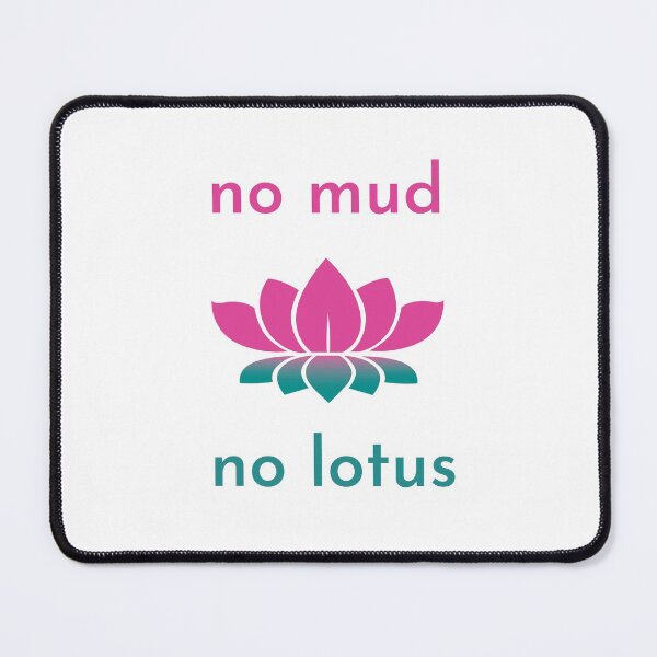 Artikelvorschau, kein Schlamm kein Lotus Zitat entworfen und verkauft von ElkeEmmermann.