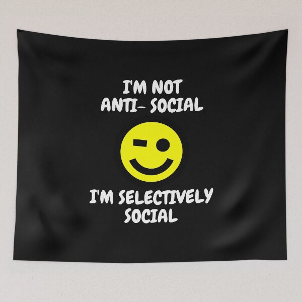 Item preview, I'M Not Anti Social I'm Selectively Social- Selectively Social Quotes- Anti Social Sayings designed and sold by Harmonystore.