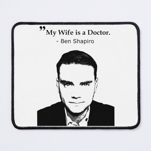 Item preview, Ben Shapiro My Wife Is A Doctor   designed and sold by My4Chis.