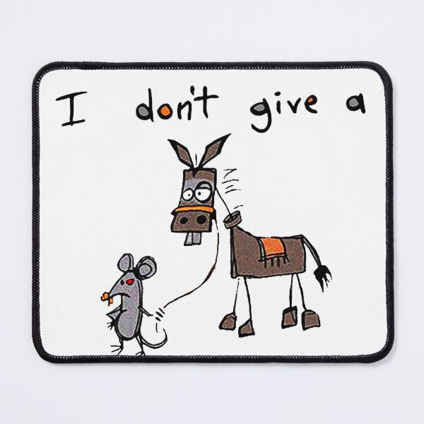 Item preview, I Don't Give A Rats Ass Funny Mouse Walking Donkey designed and sold by mosescdr5.