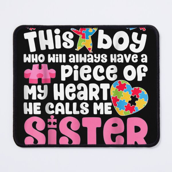 Item preview, Theres This Boy He Calls Me Sister Autism Awareness designed and sold by MivaanshiAhe.