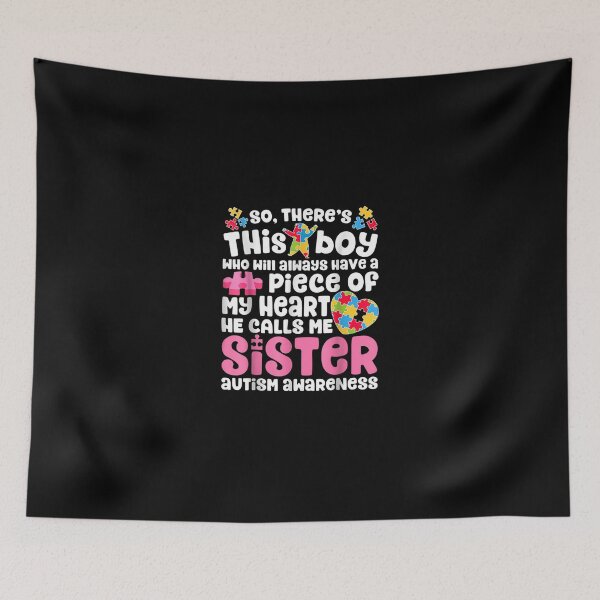 Item preview, Theres This Boy He Calls Me Sister Autism Awareness designed and sold by MivaanshiAhe.