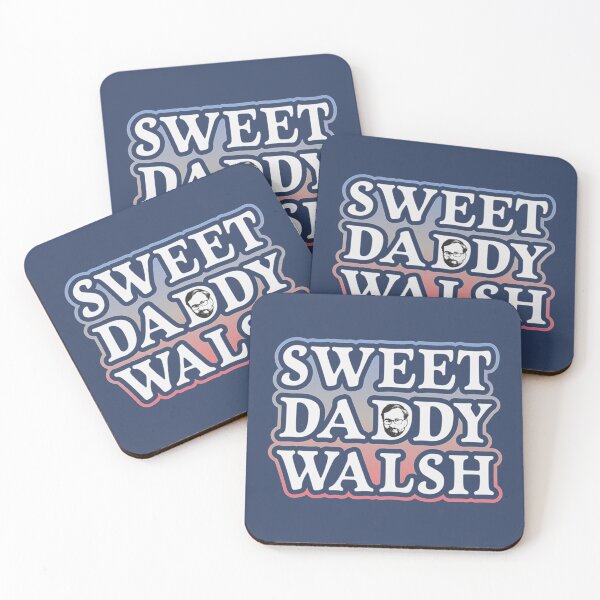 Item preview, Sweet Daddy Walsh - Matt Walsh    designed and sold by My4Chis.