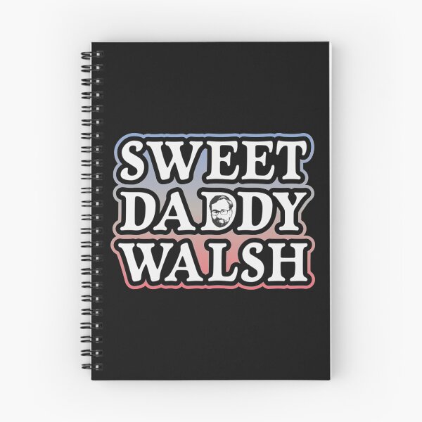 Item preview, Sweet Daddy Walsh - Matt Walsh    designed and sold by My4Chis.