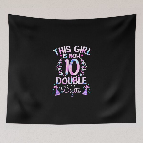 Item preview, This Girl Is Now 10 Double DigitsTie dye 10th birthday designed and sold by MivaanshiAhe.