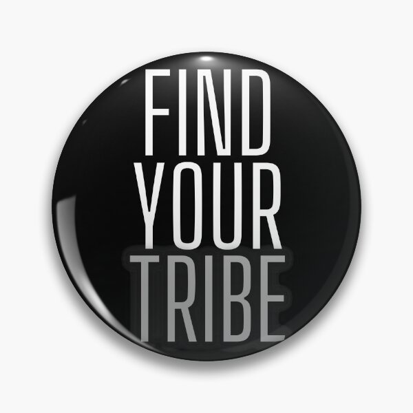 Item preview, Find your tribe. Text only design. White, grey letters, capitals. designed and sold by JellyBeenzz.