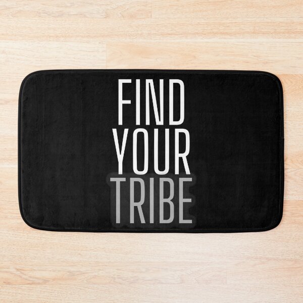 Item preview, Find your tribe. Text only design. White, grey letters, capitals. designed and sold by JellyBeenzz.