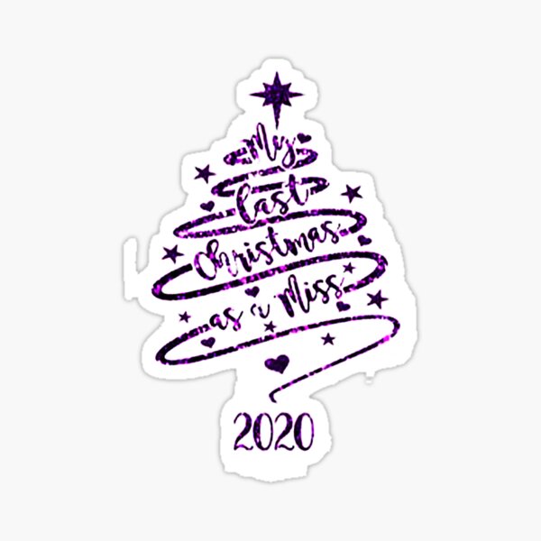 Last Christmas as a miss Sticker