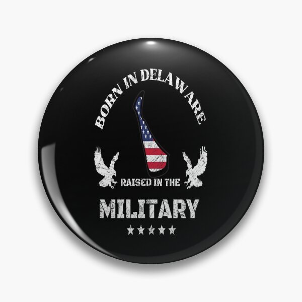 Item preview, Born in Delaware  , raised in the military design designed and sold by PinnockDesigns.