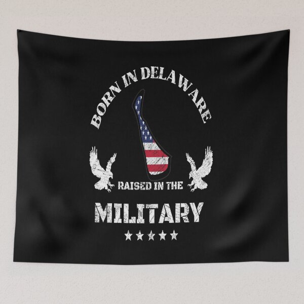 Item preview, Born in Delaware  , raised in the military design designed and sold by PinnockDesigns.