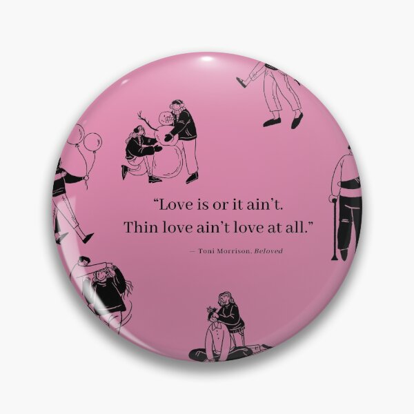 Item preview, Literature Quotes Toni Morrison, Beloved designed and sold by Sunbirds.