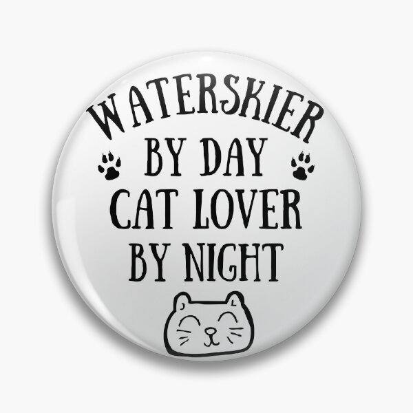 Item preview, Waterskier by day. Cat lover by night designed and sold by TheGreenGoat.