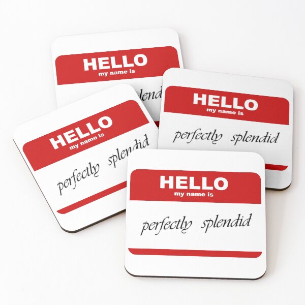 Item preview, Name badge - Perfectly Splendid designed and sold by DMBurton.