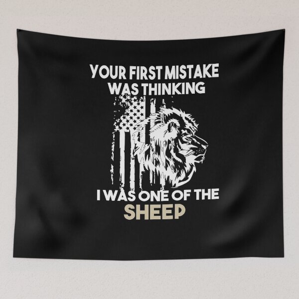 Item preview, Copy of Your First Mistake Was Thinking I Was One Of The Sheep designed and sold by Heddar Badreddine.