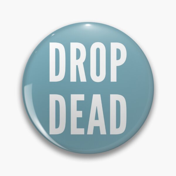 Item preview, Drop Dead - White Letter   designed and sold by KandleShopArt.