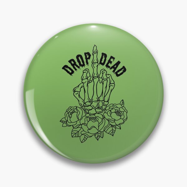 Item preview, Drop dead      designed and sold by KandleShopArt.