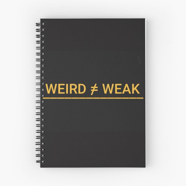 Item preview, Weird Not Weak designed and sold by DancingCreek.