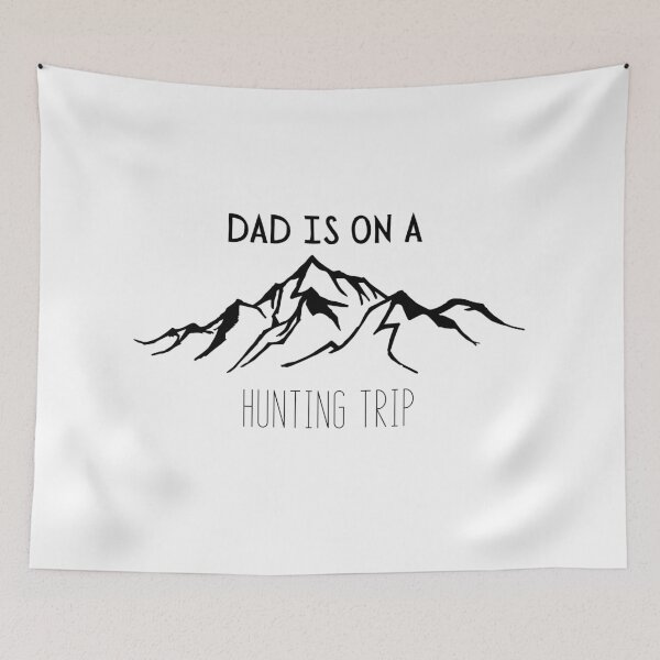 Item preview, Dad Is On A Hunting Trip Sticker designed and sold by Water Flick.