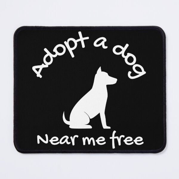 Item preview, Adopt a dog near me free designed and sold by Clurixious.