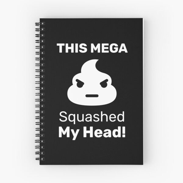 Item preview, Mega Shit Squashed my Head - Funny Quote    designed and sold by KandleShopArt.