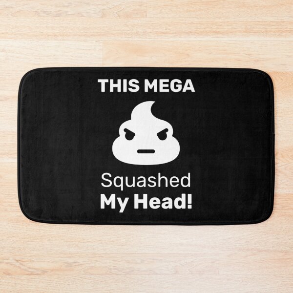 Item preview, Mega Shit Squashed my Head - Funny Quote    designed and sold by KandleShopArt.