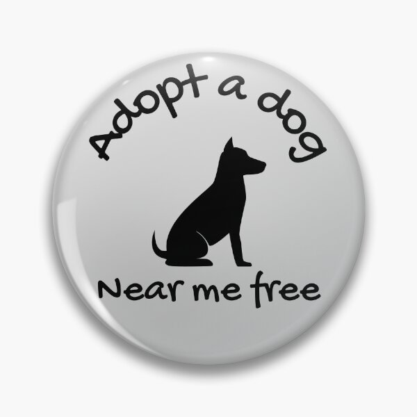 Item preview, Adopt a dog near me free designed and sold by Clurixious.