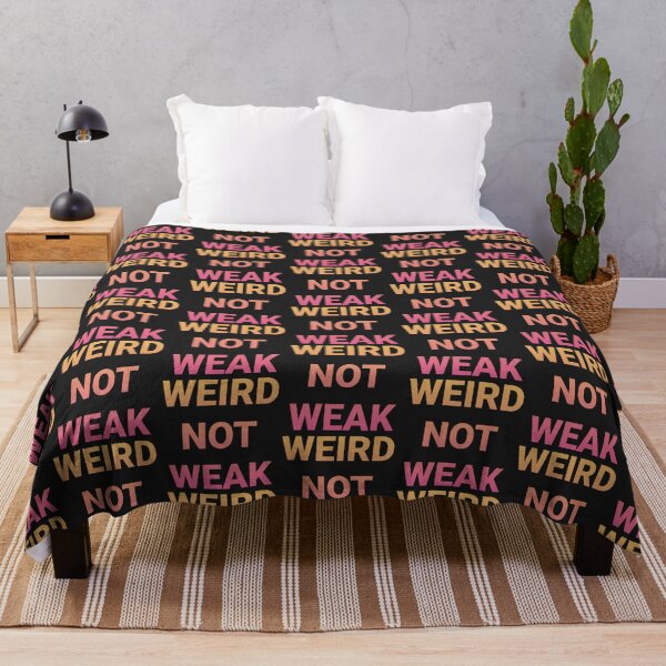 Item preview, WEIRD NOT WEAK designed and sold by DancingCreek.