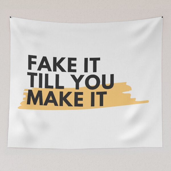 Item preview, Fake It Till You Make It designed and sold by MYNTLYF.