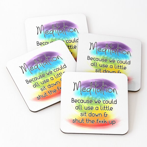 Item preview, Meditation because we could all use a little sit down & shut the f**k up designed and sold by OffTheRock.