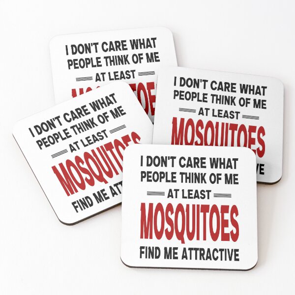 Item preview, I Don't Care What People Think Of Me At Least Mosquitoes Find Me Attractive designed and sold by be-great.