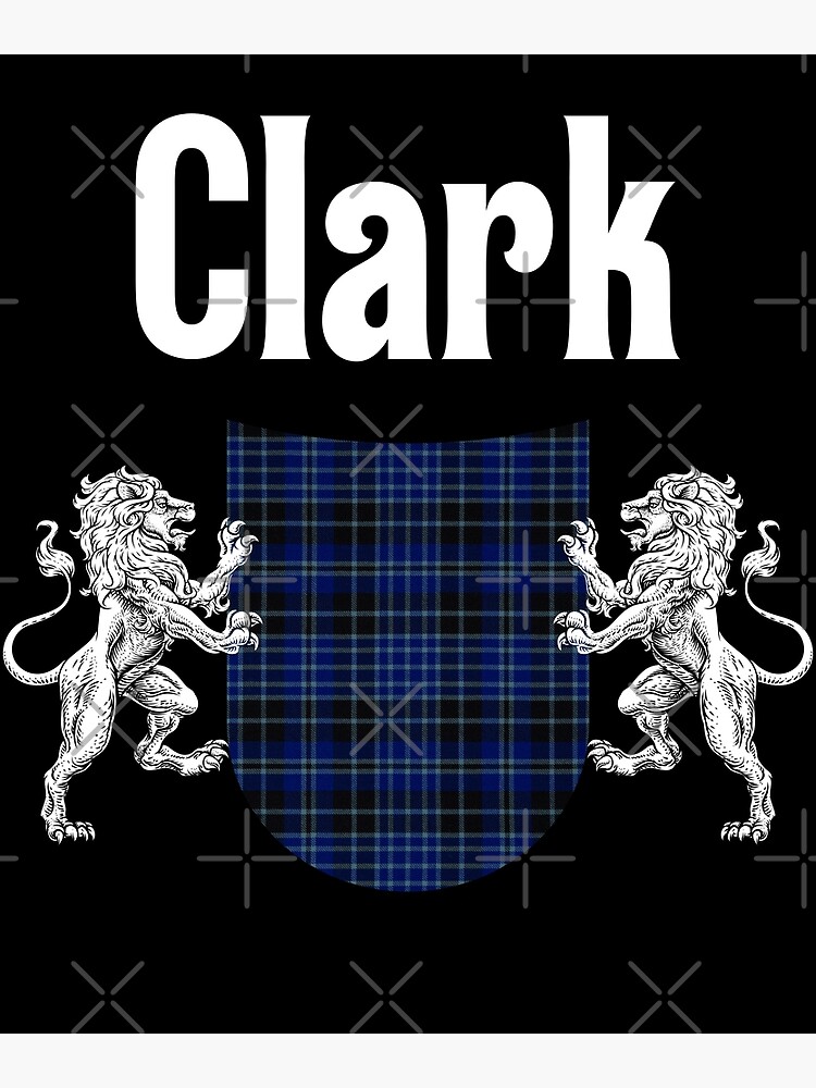 "Clark Clan Scottish Name Coat Of Arms Tartan" Poster for Sale by