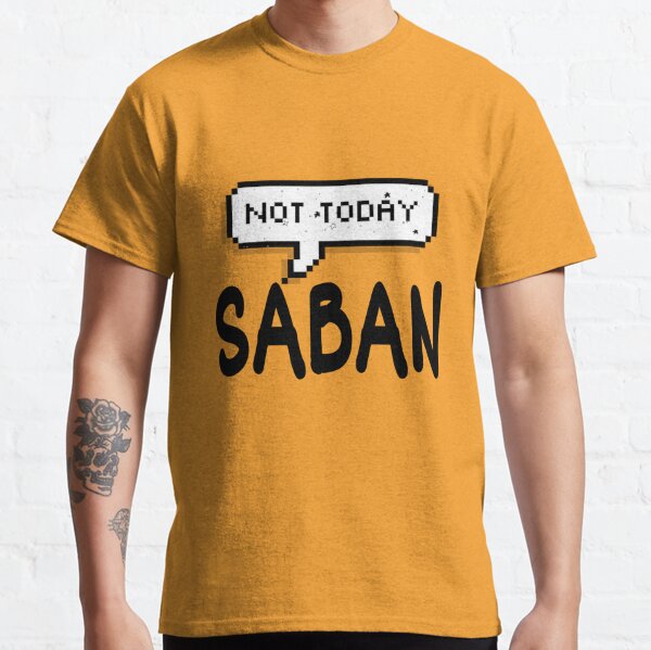 not today saban auburn