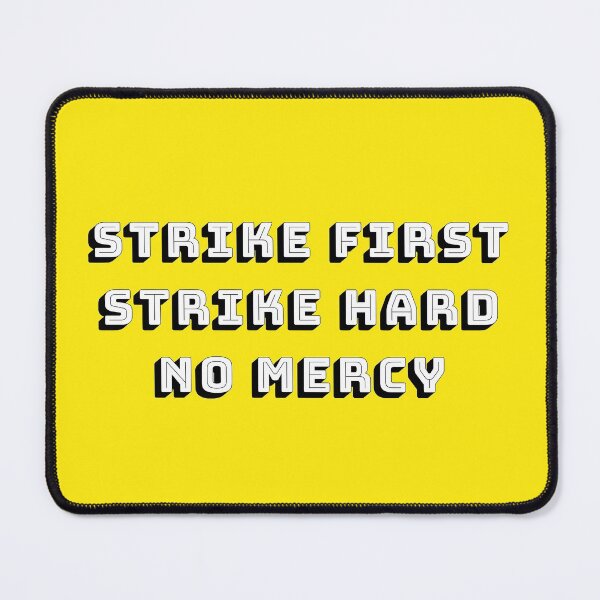 Item preview, strike hard strike first no mercy cobra kai designed and sold by LannisterOnMars.