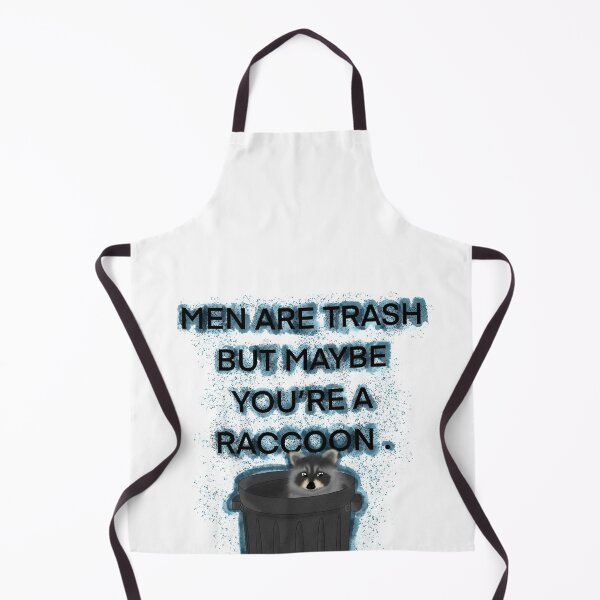 Item preview, Men are trash but maybe you’re a raccoon  designed and sold by MoonLilly18.