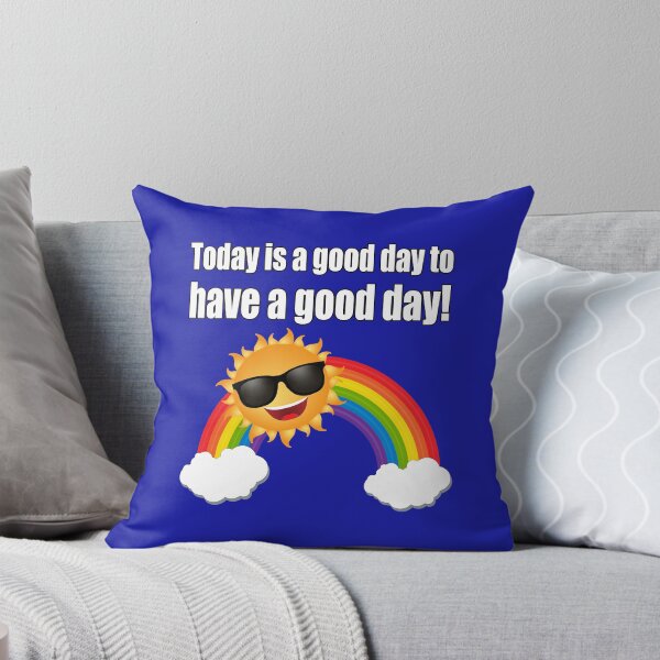 Item preview, Today is a good day to have a good day! (sunshine) designed and sold by CarrieTDesigns.
