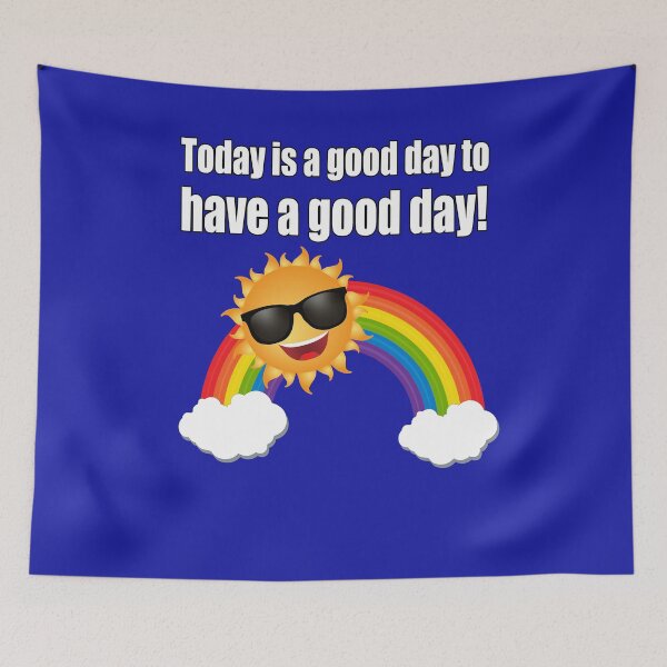 Item preview, Today is a good day to have a good day! (sunshine) designed and sold by CarrieTDesigns.