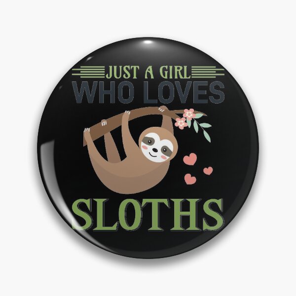 Item preview, Sloth Just a Girl Who Loves Sloths designed and sold by der-faun.