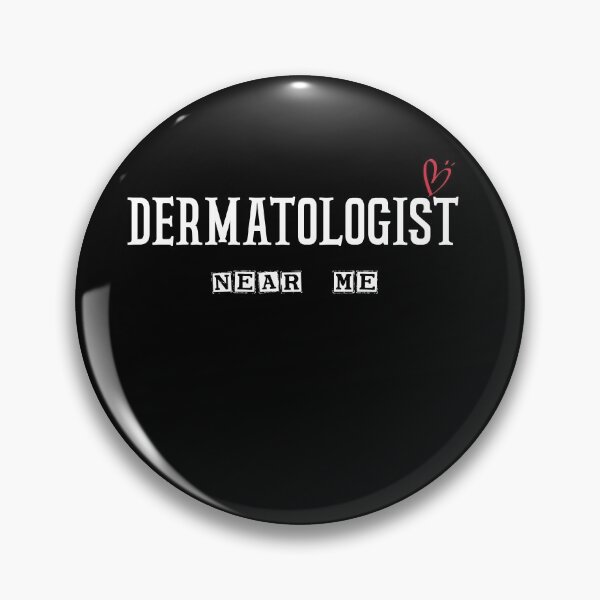 Item preview, Dermatologist Near Me  designed and sold by Brother's Clothing.