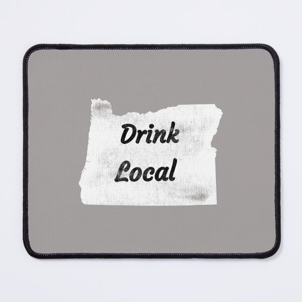 Item preview, Distressed Oregon Drink Local Design designed and sold by Angela Mello.
