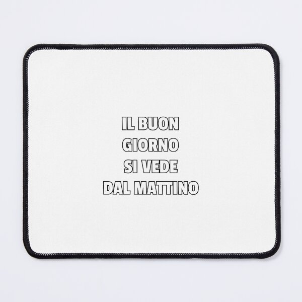 Item preview, Italian sayings - Il buon giorno si vede dal mattino - Italiano designed and sold by Silviajones.
