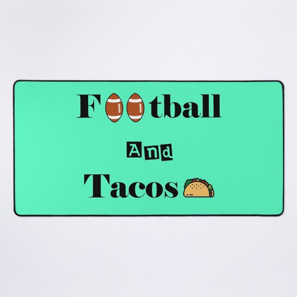 Item preview, Football And Tacos Turkish Green designed and sold by MDGamer777.