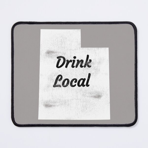 Item preview, Distressed Utah Drink Local Design designed and sold by Angela Mello.