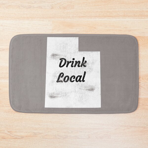 Item preview, Distressed Utah Drink Local Design designed and sold by Angela Mello.