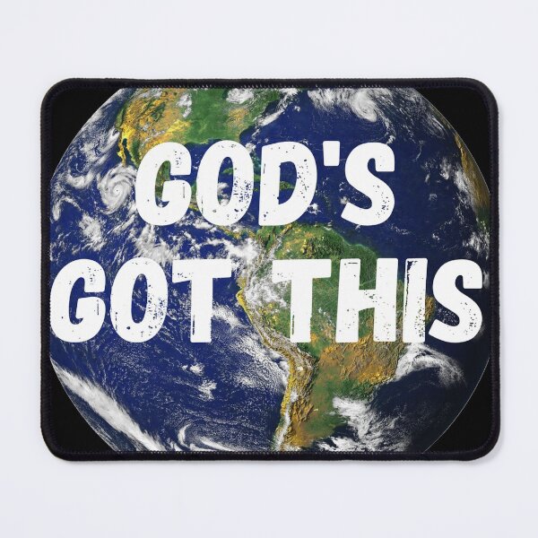 Item preview, GOD'S GOT THIS - EARTH designed and sold by Short-Stacks.