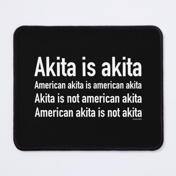 Item preview, Akita is akita (white text) designed and sold by FuugoShop.