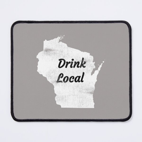 Item preview, Distressed Wisconsin Drink Local Design designed and sold by Angela Mello.